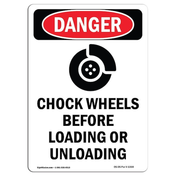 OSHA Danger, 3.5" Width, Decal, 3.5" W, 5" L, Portrait, PK10, Chock Wheels Before